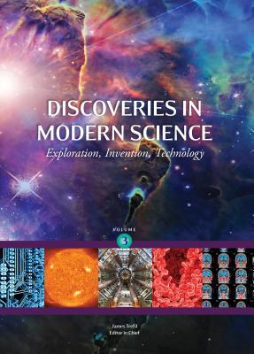 Discoveries in Modern Science: Exploration, Invention, Technology, 3 Volume set