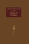 Charters of St Albans (Anglo-Saxon Charters, 12)