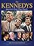 The Kennedys: America's Front-Page Family: A Collection of Historic Newspaper Pages