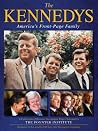 The Kennedys: America's Front-Page Family: A Collection of Historic Newspaper Pages The Kennedys: America's Front-Page Family: A Collection of Historic Newspaper Pages