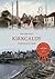 Kirkcaldy Through Time by Walter Burt