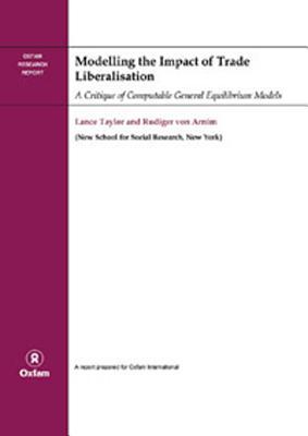 Modelling the Impact of Trade Liberalisation: A Critigue of Computable General Equilibrium Models