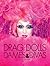 Drag Dolls, Dames & Divas