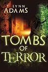 Tombs Of Terror (The Tombs of Terror #1) Tombs Of Terror (The Tombs of Terror #1)