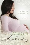 Meg's Melody by Kaylee Baldwin