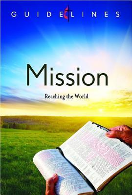 Guidelines for Leading Your Congregation 2013-2016 - Mission: Reaching the World