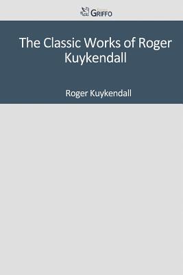 The Classic Works of Roger Kuykendall