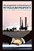 The Acquisition & Divestiture of Petroleum Property: A Guide to the Tactics, Strategies and Processes Used by Successful Companies