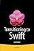 Transitioning to Swift