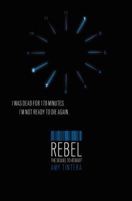 Rebel: The Explosive Reboot Duology Finale - A Dystopian YA Thriller of Betrayal, War, and Survival