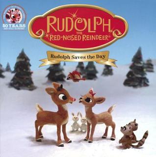 Rudolph Saves the Day (Rudolph the Red-Nosed Reindeer)