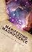 Manifesting Magnificence: Fifteen Minutes a Day to Living a Life You Love