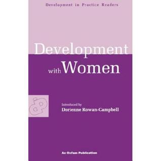 Development with Women (Development in Practice Reader)