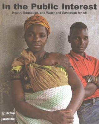 In the Public Interest (An Oxfam International Research Report)