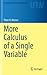 More Calculus of a Single Variable (Undergraduate Texts in Mathematics)