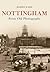 Nottingham from Old Photographs by Joseph Earp