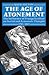 The Age of Atonement: The Influence of Evangelicalism on Social and Economic Thought, 1785-1865 (Clarendon Paperbacks)