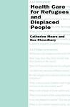 Health Care for Refugees and Displaced People