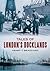 Tales of London's Docklands