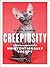 Creepiosity: A Hilarious Guide to the Unintentionally Creepy