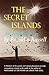 The Secret Islands: An Expl...