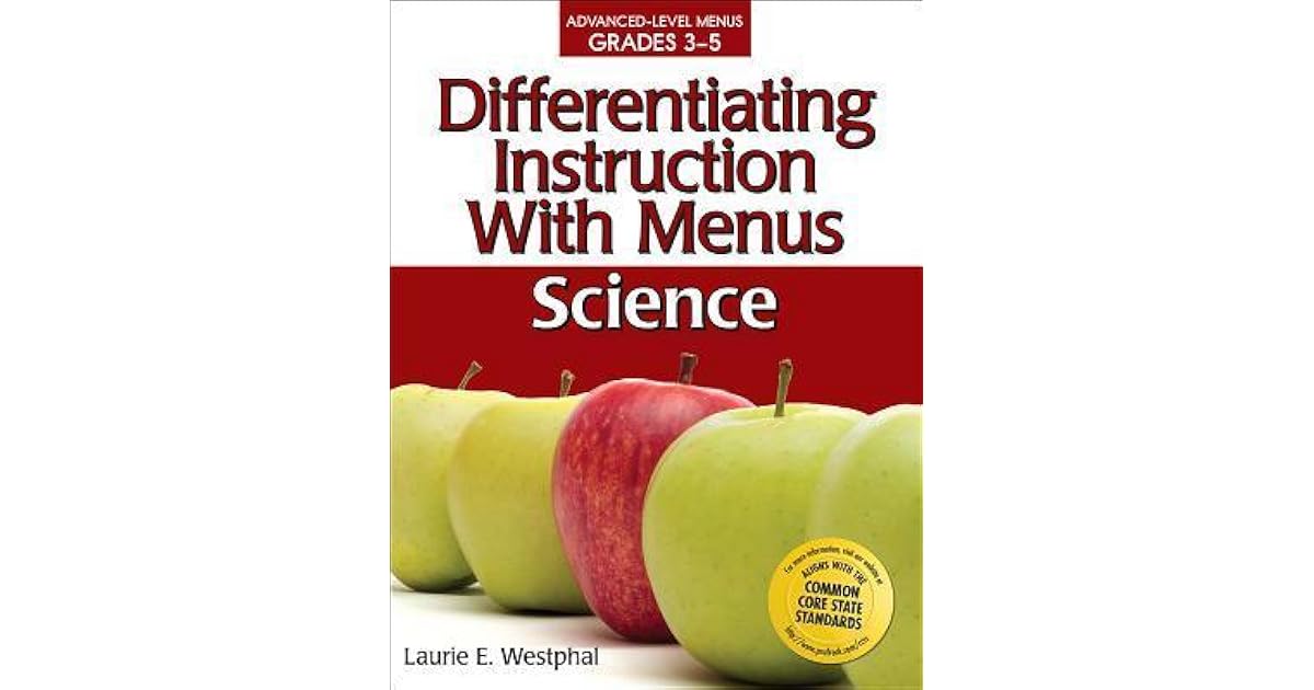 Differentiating Instruction with Menus Science by Laurie E. Westphal