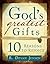 God's Greatest Gifts: 10 Reasons to Rejoice