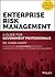 Enterprise Risk Management: A Guide for Government Professionals
