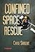Confined Space Rescue by Chase Sargent