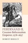 Ferdinand II, Counter-Reformation Emperor, 1578–1637 Ferdinand II, Counter-Reformation Emperor, 1578–1637