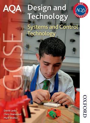 AQA GCSE Design and Technology: Systems and Control Technology