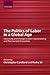 The Politics of Labor in a Global Age by Christopher Candland