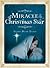 Miracle of the Christmas Star