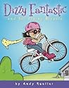 Dizzy Fantastic and Her Flying Bicycle Dizzy Fantastic and Her Flying Bicycle