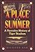 A Place for Summer: a Narra...