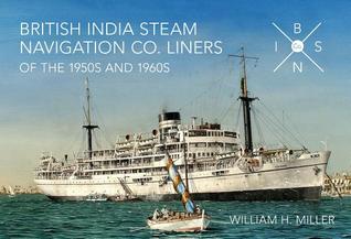 British India Steam Navigation Co. Liners of the 1950's and 1960's (Paperback)