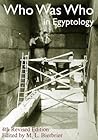 Who Was Who in Egyptology by Warren R. Dawson
