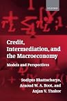 Credit, Intermediation, and the Macroeconomy: Models and Perspectives Credit, Intermediation, and the Macroeconomy: Models and Perspectives