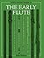 The Early Flute (Early Music Series)