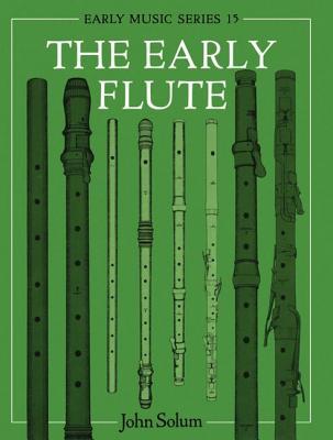 The Early Flute (Early Music Series)