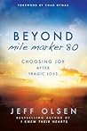 Beyond Mile Maker 80: Choosing Joy After Tragic Loss