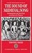 The Sound of Medieval Song: Ornamentation and Vocal Style According to the Treatises (Oxford Monographs on Music)