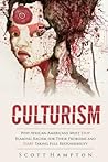 Culturism: Why Af...