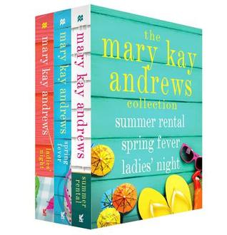 The Mary Kay Andrews Collection: Summer Rental / Spring Fever / Ladies' Night (Kindle Edition)