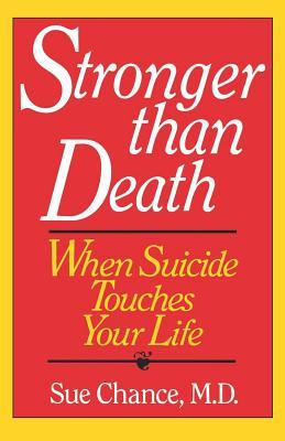 Stronger than Death: When Suicide Touches Your Life (Paperback)