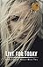 Live for Today (Spring Isla...