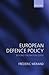 European Defence Policy: Be...