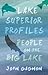 Lake Superior Profiles: People on the Big Lake (Great Lakes Books)
