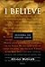 "I Believe": Exploring the ...