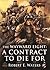 The Wayward Eight: A Contract to Die for (Wild West Exodus)